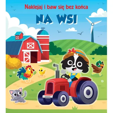 Na wsi. Naklejaj i baw si� bez ko�ca