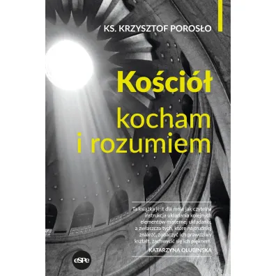 Ko�ci�. Kocham i rozumiem - Krzysztof Poros�o