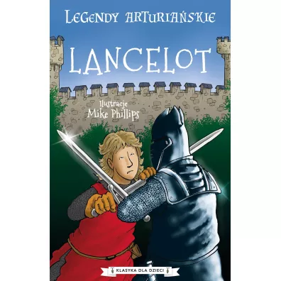 Lancelot. Legendy arturia�skie. Tom 7 - Anonim
