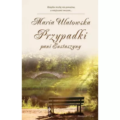 Przypadki pani Eustaszyny - Maria Ulatowska