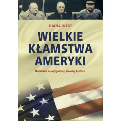 Wielkie k�amstwa Ameryki - Diana West