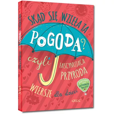 Sk�d si� wzi�a ta pogoda? czyli fascynuj�ca przyroda