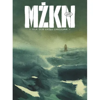 M�KN  Moje �ycie kiepsko narysowane - Gipi