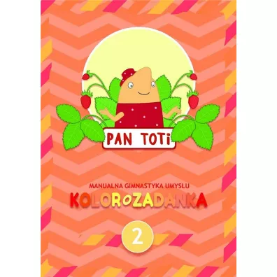 Pan Toti 2. Kolorozadanka - Sorn Gara