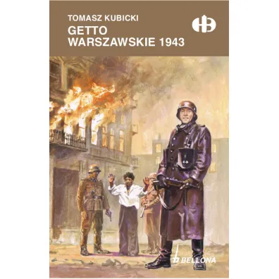 Getto warszawskie 1943 - Tomasz Kubicki