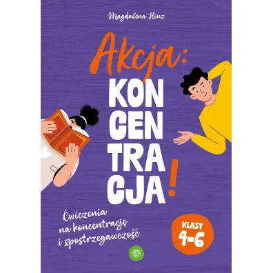 Akcja: Koncentracja! �wiczenia na koncentracj� i spostrzegawczo�� klasy 4&ndash;6