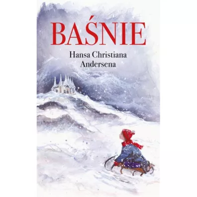 Ba�nie Hansa Christiana Andersena - Hans Christian Andersen