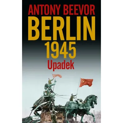 Berlin. Upadek 1945 wyd. 2021