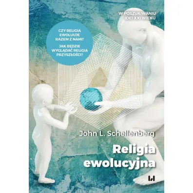 Religia ewolucyjna - John L Schellenberg