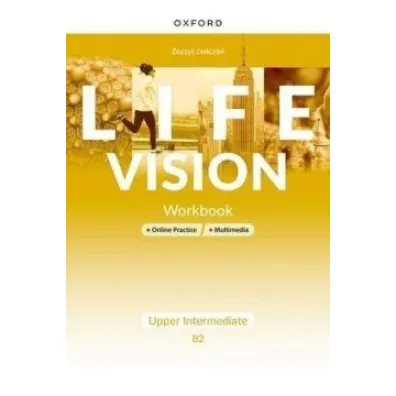 Life Vision. Upper-Intermediate B2. Zeszyt �wicze� + wersja cyfrowa + Online Practice + multimedia - Rachel Godfrey, Vicky Butt