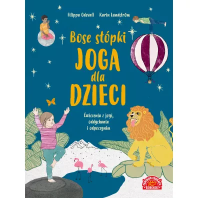 Bose stpki. Joga dla dzieci - Karin  Lundstrom, Filippa Odevall