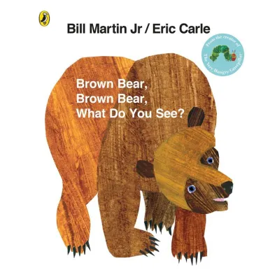 Brown Bear, Brown Bear, What Do You See? wer. angielska - Eric Carle
