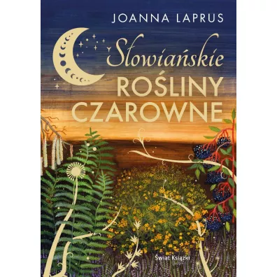 S�owia�skie ro�liny czarowne - Joanna  Laprus