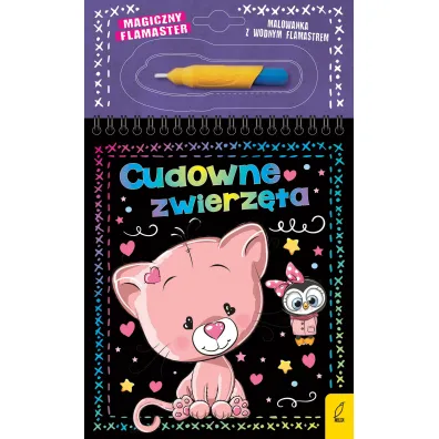 Magiczny flamaster. Cudowne zwierz�ta - Patrycja Wojtkowiak-Sk�ra