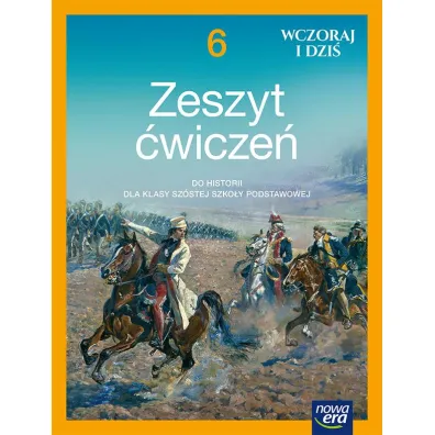 Wczoraj i dzi� NEON. Klasa 6. Zeszyt �wicze� - Bogumi�a Olszewska, Wies�awa Surdyk-Fertsch