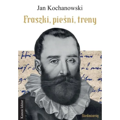 Fraszki, pie�ni, treny - Jan Kochanowski