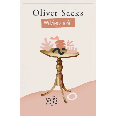 Wdzi�czno�� - Oliver Sacks