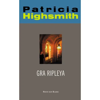 Gra Ripleya - Patricia Highsmith