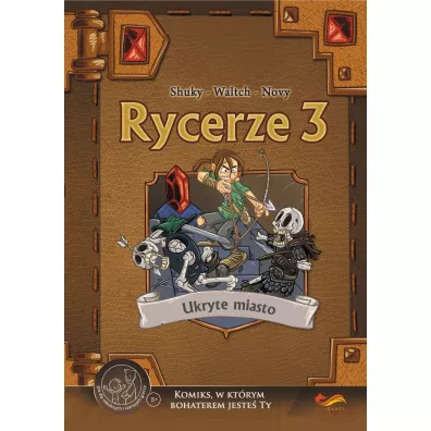 Komiksy paragrafowe Rycerze 3. Ukryte miasto