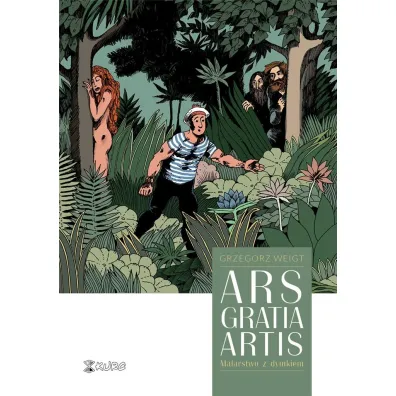 Ars gratia artis. Malarstwo z dymkiem - Grzegorz  Weigt