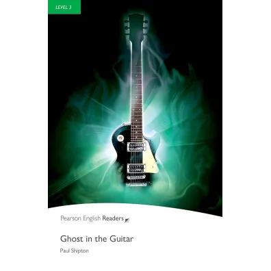 Ghost in the Guitar. Book with Digital Version and audio. Level 3