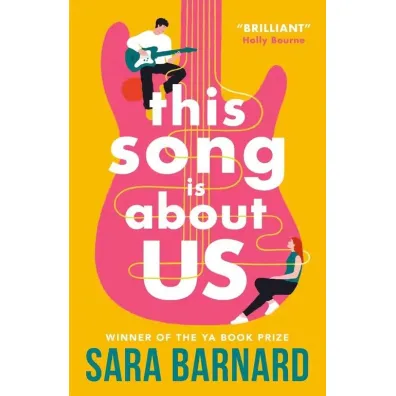 This Song Is About Us - Sara Barnard
