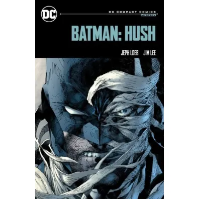Batman: Hush: DC Compact Comics Edition - Jeph Loeb