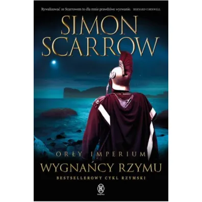 Wygna�cy Rzymu. Or�y Imperium. Tom 19 - Simon Scarrow