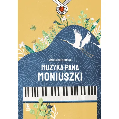 Muzyka Pana Moniuszki - Wanda Chotomska