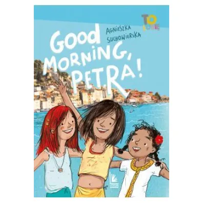 Good Morning, Petra!