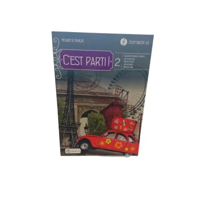 C'est parti! 2. Zeszyt �wicze�. J�zyk francuski. Poziom A2