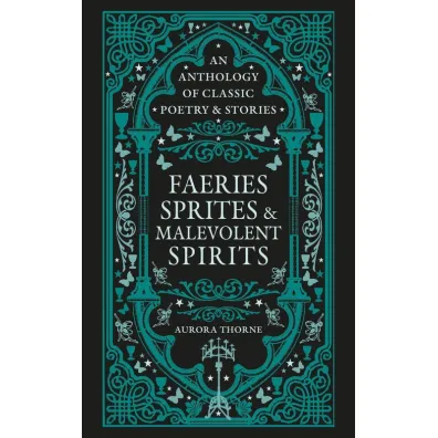 Faeries, Sprites & Malevolent Spirits wer. angielska - Aurora  Thorne
