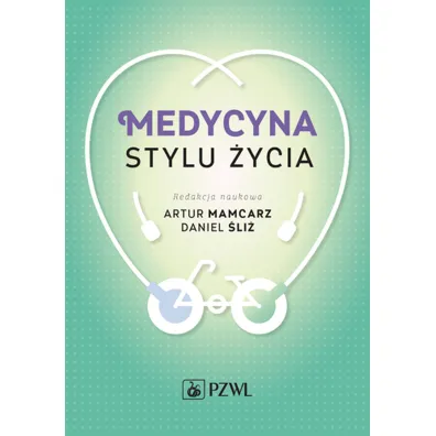 Medycyna stylu �ycia - Artur Mamcarz, Daniel �li�