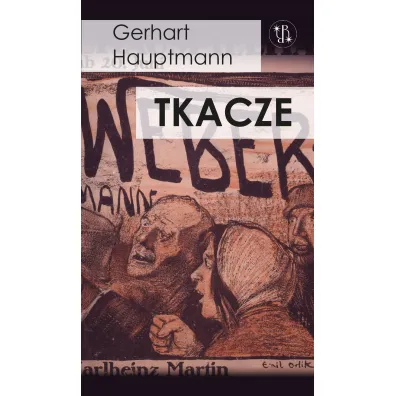 Tkacze - Hauptmann Gerhart