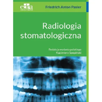 Radiologia stomatologiczna - F. A. Pasler