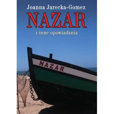 Nazar i inne opowiadania - Joanna Jarecka-Gomez