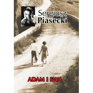 Adam i Ewa - Sergiusz Piasecki
