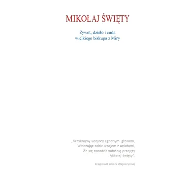 Miko�aj �wi�ty. �ywot, dzie�a i cuda wielkiego biskupa z Miry