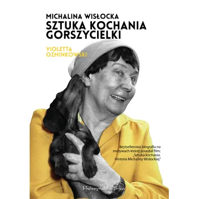 Michalina Wis�ocka. Sztuka kochania gorszycielki - Violetta Ozminkowski