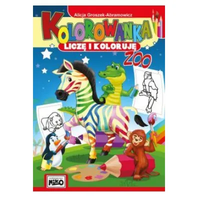 Zoo kolorowanka licz� i koloruj� - Alicja  Groszek-Abramowicz