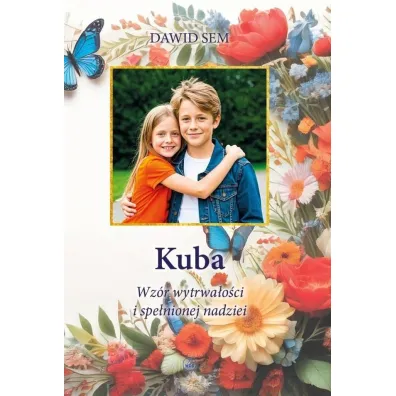 Kuba. Wz�r wytrwa�o�ci i spe�nionej nadziei - Dawid  Sem