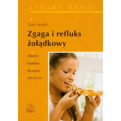 Zgaga i refluks �o��dkowy - Smith Tom