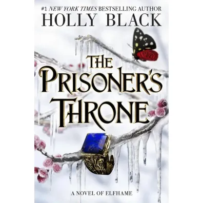 The Prisoner`s Throne - Holly Black
