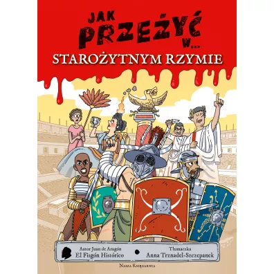 Jak prze�y� w... staro�ytnym Rzymie