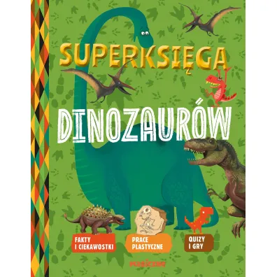 Superksi�ga dinozaur�w - Eric Mathivet, Aurelie  Desfour