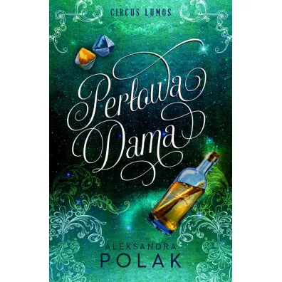 Per�owa dama. Circus Lumos. Tom 2 - Aleksandra Polak