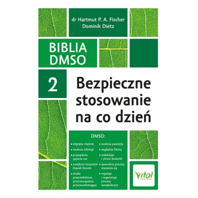 Biblia DMSO 2. Bezpieczne stosowanie na co dzie� - Fischer Hartmut P a, Dominik  Dietz