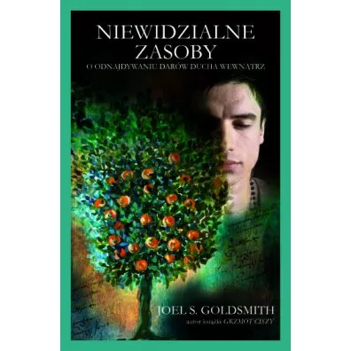 Niewidzialne zasoby. O odnajdywaniu darw Ducha.. - Dzogczen Ponlop Rinpocze