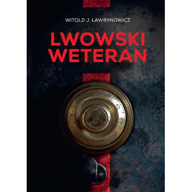 Lwowski weteran - Witold �awrynowicz