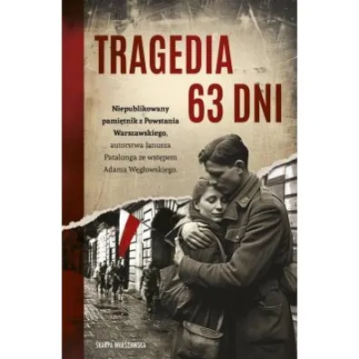 Tragedia 63 dni - Janusz  Patalong